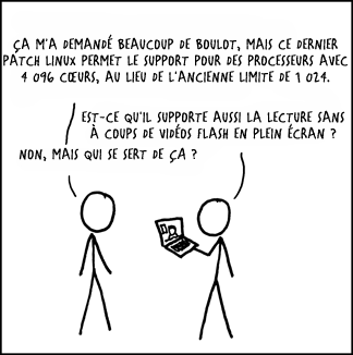 J'ai entendu dire que nombre d'entre vous ont des supports efficaces pour Flash, mais ma carte Intel et moi attendons toujours un patch de kernel quelque part dans les tuyaux avant de pouvoir voir Jon Stewart sans perturbations.