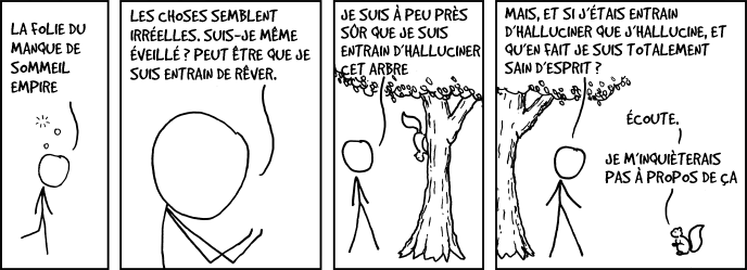 Je ne t'écoute pas. Je veux dire, qu'est-ce qu'un ECUREUIL sait de la santé mentale ?