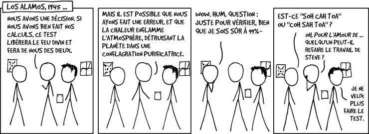 Le test n'a pas (alerte spoiler) détruit le monde, mais le simple fait qu'ils faisaient ces calculs fait de leurs boulots les plus cool du monde.